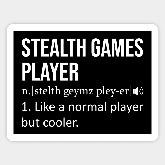 Stealth Games Player - Dictionary Definition Quote Sticker by BlueTodyArt